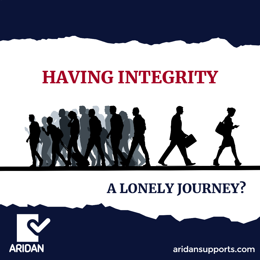 HAVING INTEGRITY: A LONELY JOURNEY?